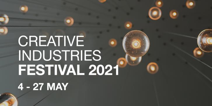 Creative Industries Festival 2021 