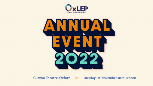  OxLEP ready to highlight its ‘backing of Oxfordshire business’ as Local Enterprise Partnership hosts its 2022 annual event