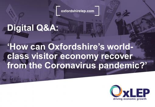 Join us for our latest Q&A: ‘How can Oxfordshire’s world-class visitor economy recover from the Coronavirus pandemic?’