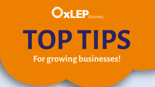 OxLEP Business' TOP TIPS for growing businesses!
