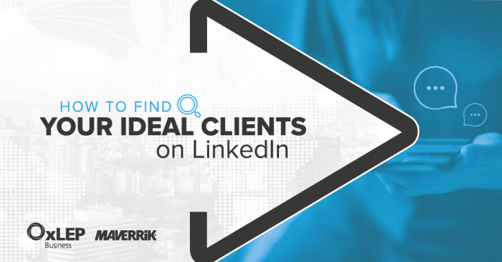 How to Find Your Ideal Clients on LinkedIn