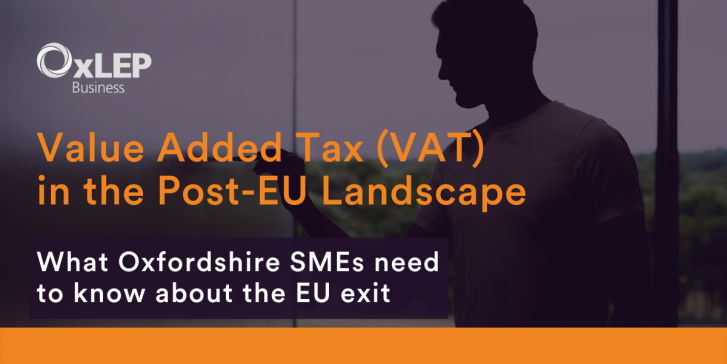 Value Added Tax (VAT) in the Post-EU Landscape for Oxfordshire Businesses